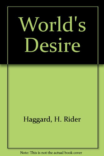 Stock image for World's Desire for sale by Goldstone Books
