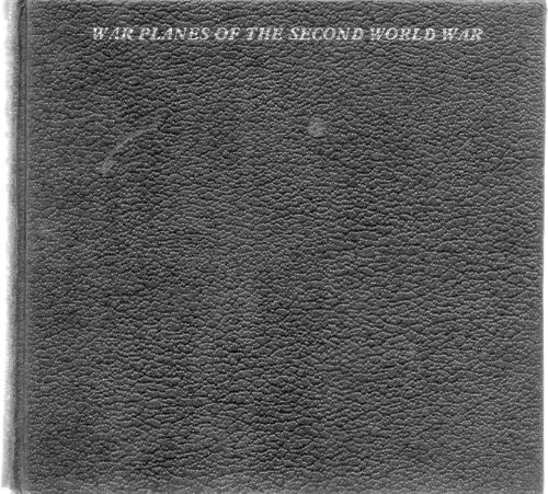 War Planes of the Second World War: v. 4 - Green, William