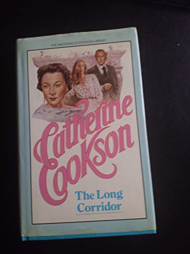 The Long Corridor (9780356018881) by Catherine Cookson