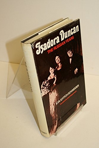 Imagen de archivo de Isadora Duncan : The Russian Years a la venta por Better World Books Ltd