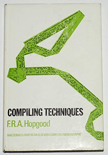 Macdonald Computer Monographs: Compiling Techniques (Volume 8)