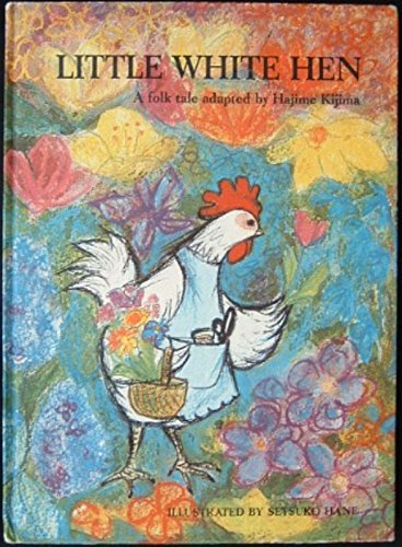 Imagen de archivo de Little white hen: A folk tale a la venta por Phatpocket Limited