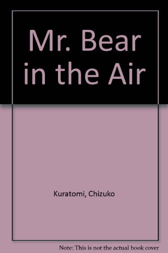 Stock image for Mr. Bear in the Air for sale by Violet's Bookstack