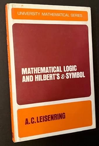 9780356026794: Mathematical Logic and Hilbert's E-symbol