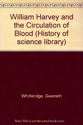 9780356026992: William Harvey and the Circulation of Blood