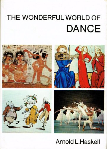 The wonderful world of dance ([The Wonderful world books]) (9780356027555) by Haskell, Arnold L