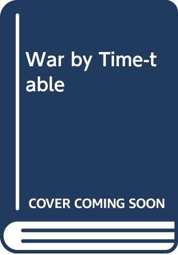 War by time-table: How the First World War began (Macdonald library of the 20th century) (9780356028187) by Taylor, A. J. P