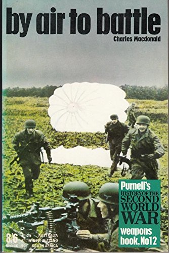 Stock image for Airborne: By Air to Battle (History of 2nd World War S.) for sale by WorldofBooks