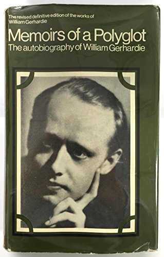 Imagen de archivo de Memoirs of a Polyglot: The Autobiography of William Gerhardie a la venta por ThriftBooks-Dallas