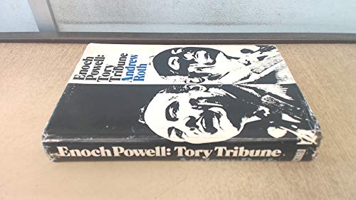 Imagen de archivo de Enoch Powell: Tory Tribune a la venta por WorldofBooks
