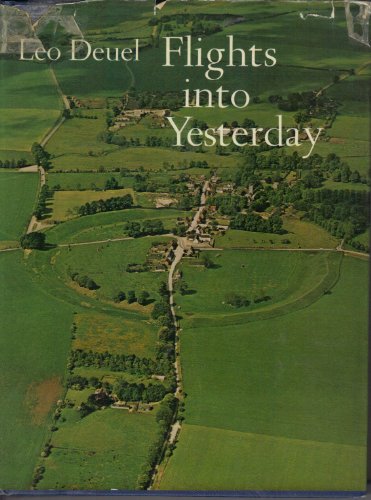 Stock image for Flights into Yesterday: Story of Aerial Archaeology for sale by WorldofBooks