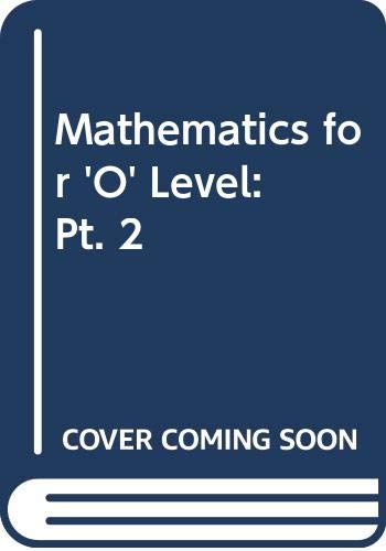 9780356033648: Mathematics for 'O' Level: Pt. 2