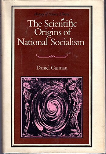 Imagen de archivo de The Scientific Origins of National Socialism: Social Darwinism in Ernst Haeckel and the German Monist League. a la venta por Ted Kottler, Bookseller