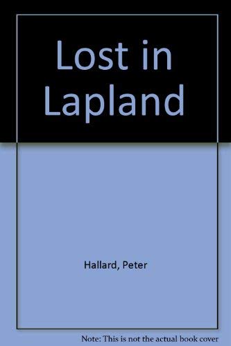 Stock image for LOST IN LAPLAND for sale by Stephen Dadd