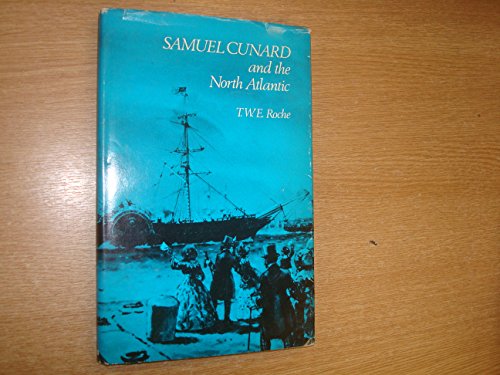 Imagen de archivo de Samuel Cunard and the North Atlantic a la venta por Books From California