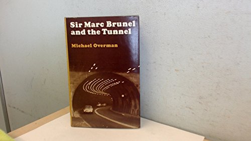 Stock image for Sir Marc Brunel and the Tunnel for sale by Goldstone Books
