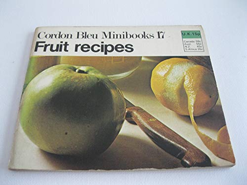 Fruit (Cordon Bleu Mini Cookbks.) (9780356035833) by Cordon Bleu