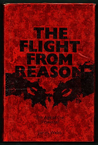 The flight from reason (9780356036342) by Webb, James