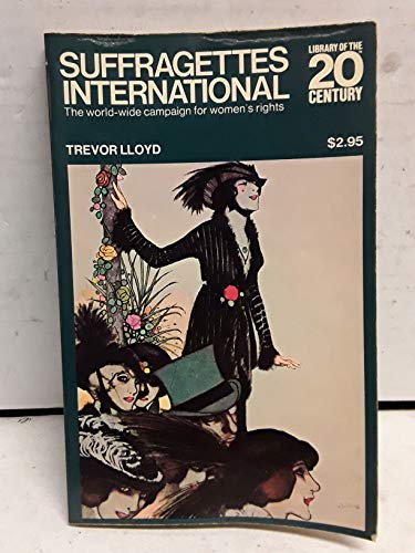 Beispielbild fr Suffragettes International (Library of 20th Century) zum Verkauf von WorldofBooks