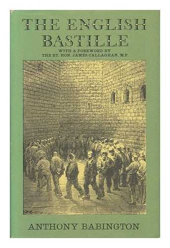 Stock image for The English Bastille: A history of Newgate Gaol and prison conditions in Britain, 1188-1902; for sale by Bank of Books