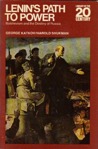 Beispielbild fr Lenin's Path to Power: Bolshevism and the Destiny of Russia zum Verkauf von Anybook.com