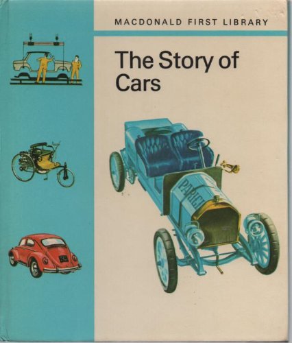 Beispielbild fr The Story of Cars (Macdonald First Library) zum Verkauf von WorldofBooks