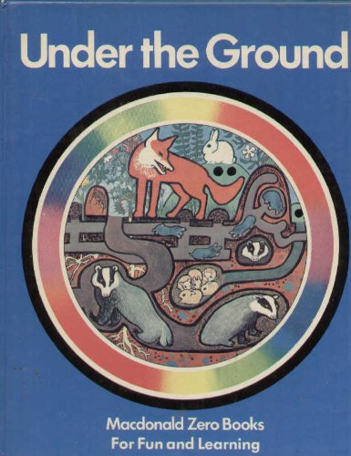 Under the Ground (Zero Bks.) (9780356040424) by Peter Usborne