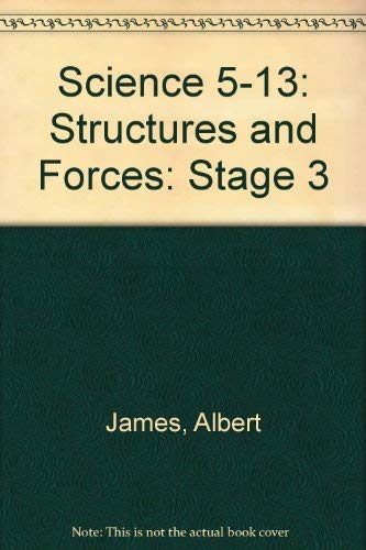Science 5-13: Structures and Forces: Stage 3