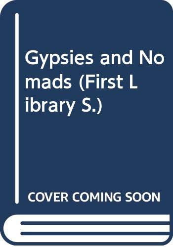 Beispielbild fr Gypsies and Nomads (First Library S.) zum Verkauf von WorldofBooks