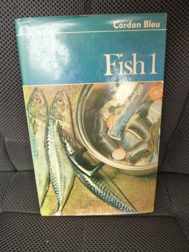 Imagen de archivo de Fish: v. 1 (Cordon Bleu Cookbooks) a la venta por WorldofBooks