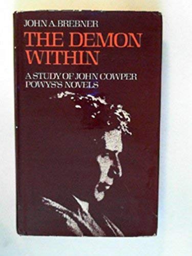 Stock image for The demon within;: A study of John Cowper Powys's novels for sale by Discover Books
