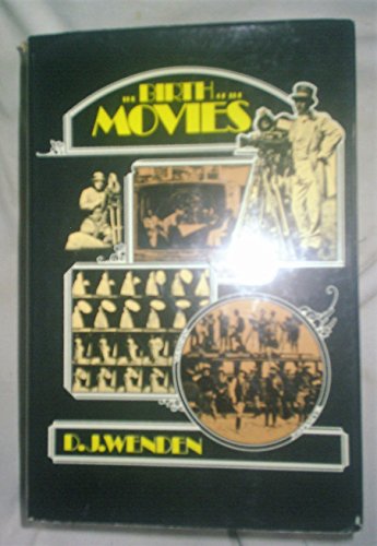 Stock image for The Birth of the Movies for sale by WorldofBooks