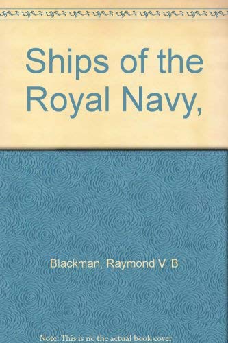 Beispielbild fr Ships of the Royal Navy zum Verkauf von Better World Books