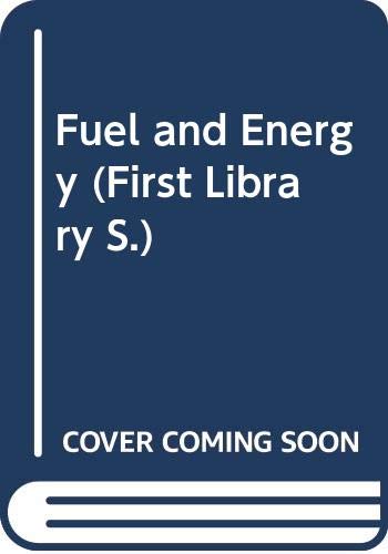 Stock image for Fuel and Energy: Macdonald First Library for sale by Ryde Bookshop Ltd