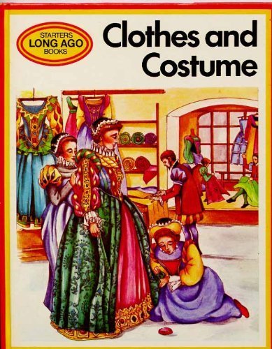 Stock image for Clothes and Costumes for sale by RIVERLEE BOOKS