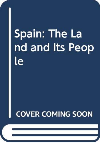 9780356046518: Spain: The Land and Its People