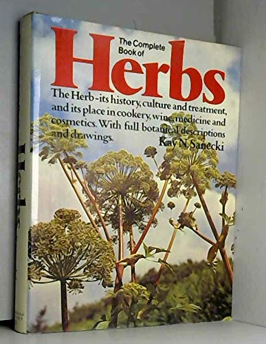 The complete book of herbs (9780356047010) by Sanecki, Kay N