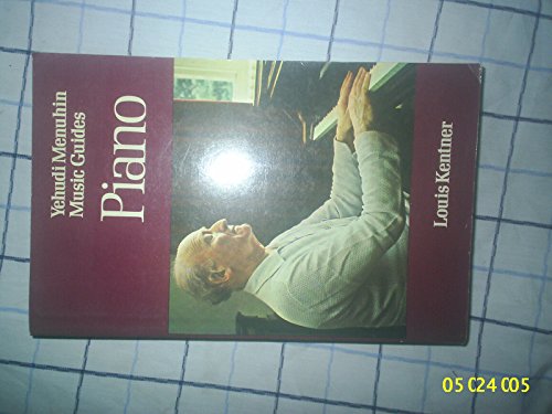 Beispielbild fr Yehudi Menuhin Music Guides : Piano zum Verkauf von Westwood Books