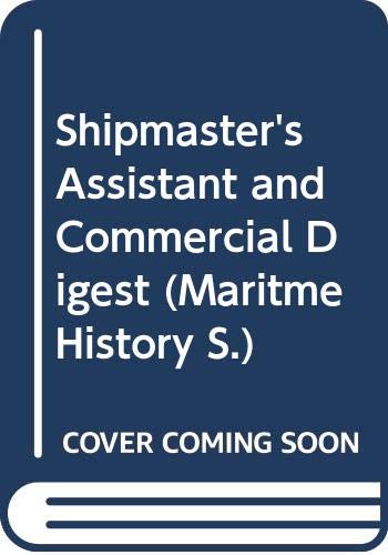 9780356047645: Shipmaster's Assistant and Commercial Digest (Maritme History S.)