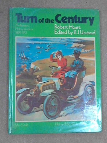 Stock image for Turn of the century: An illustrated history in colour, 1899-1913 for sale by Discover Books