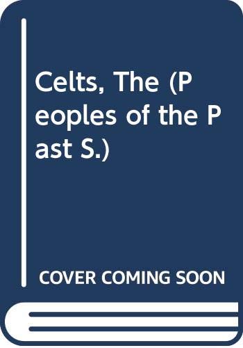 9780356054704: The Celts (Peoples of the past)
