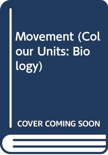 Movement (Col. Units: Biol.) (9780356055251) by Don Gray