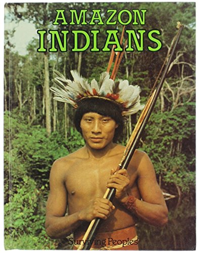 Stock image for Amazon Indians (Surviving Peoples S.) for sale by Aardvark Rare Books