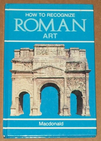 Imagen de archivo de How to Recognize Roman Art a la venta por AwesomeBooks