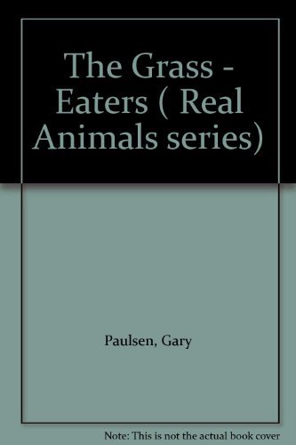 Imagen de archivo de The Grass - Eaters ( Real Animals series) a la venta por Oopalba Books