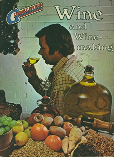 Stock image for Wine and Wine Making (Guidelines) for sale by Goldstone Books