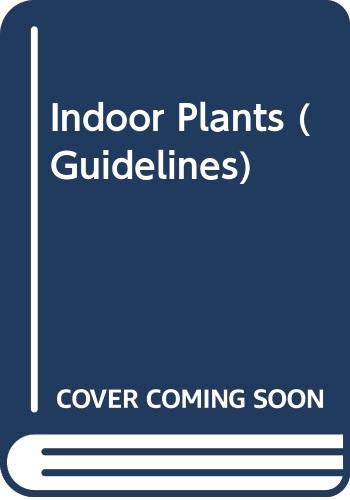 Imagen de archivo de Indoor Plants (Guidelines) a la venta por Goldstone Books