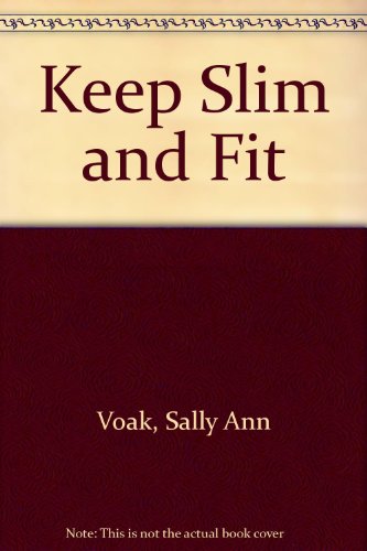 Stock image for Keep Slim and Fit for sale by Kennys Bookstore