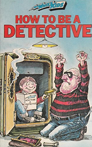 Beispielbild fr How to be a Detective (Whizz Kids S.) zum Verkauf von WorldofBooks