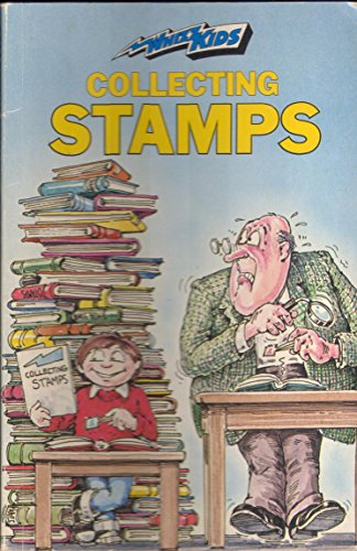 Stock image for Collecting Stamps (Whizz Kids S.) for sale by Goldstone Books